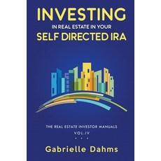 (英文圖書) Investing in Real Estate in Your Self-Directed IRA 平裝版, Booksmart Press LLC, 英文