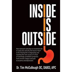 (英文圖書) Inside is Outside: How stomach acid plays an essential role in Leaky Gut and why the Gastro-T... 平裝版, Biotech Chiropractic Clinic..., 英文
