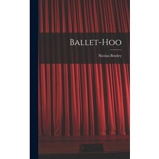 (英文圖書) Ballet-hoo 精裝版, Hassell Street Press, 英文