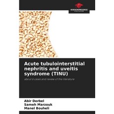 (英文圖書) Acute tubulointerstitial nephritis and uveitis syndrome (TINU) 平裝版, Our Knowledge Publishing, 英文