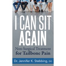 (英文圖書) I Can Sit Again: Non-Surgical Treatment for Tailbone Pain 平裝版, Morgan James Publishing, 英文