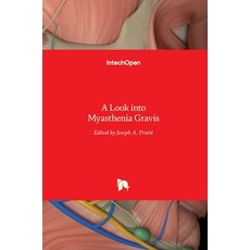 (英文圖書) A Look into Myasthenia Gravis 精裝版, Intechopen, 英文