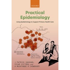 (英文圖書) Practical Epidemiology: Using Epidemiology to Support Primary Health Care 平裝版, Oxford University Press, USA, 英文