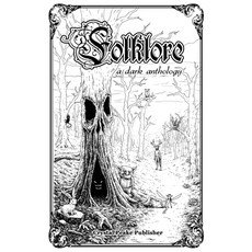 (英文圖書) Folklore: a dark anthology 平裝版, Crystal Peake Publisher, 英文