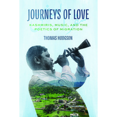 (英文圖書) Journeys of Love: Kashmiris Music and the Poetics of Migration 平裝版, University of Chicago Press, 英文