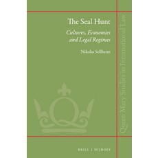 (英文圖書) The Seal Hunt: Cultures Economies and Legal Regimes 精裝版, Brill Nijhoff, 英文
