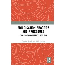 Adjudication Practice and Procedure in Ireland: Construction Contracts ACT 2013 精裝版, Routledge, 英文