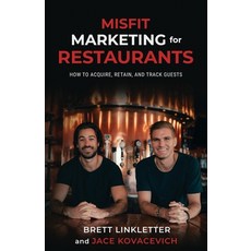 Misfit Marketing for Restaurants: How to Acquire Retain and Track Guests 平裝版, Misfit Media Inc., 英文