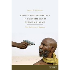 (英文圖書) Ethics and Aesthetics in Contemporary African Cinema: The Politics of Beauty 精裝版, Bloomsbury Academic, 英文