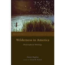 Wilderness in America: Philosophical Writings 平裝版, Fordham University Press, 英文