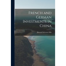 (英文圖書) French and German Investments in China 平裝版, Hassell Street Press, 英文
