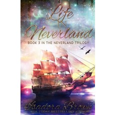 (英文圖書) Life in Neverland: Book 3 of The Neverland Trilogy 平裝版, Independently Published, 英文