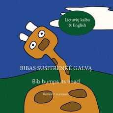 (英文圖書)Bibas susitrenke galv&#261; - Bib bumps its head: Lietuvi&#371; kalba & English 平裝版, Independently Published, 英文