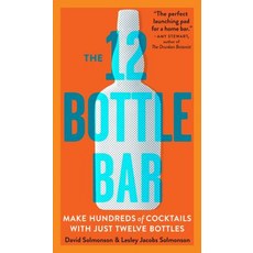 (英文圖書) The 12 Bottle Bar: Make Hundreds of Cocktails with Just Twelve Bottles 平裝版, Workman Publishing, 英文