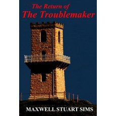 The Return of The Troublemaker: - 平裝版, Independently Published, 英文