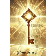 (英文圖書) Unlocking the Mysteries of God: The Mysteries Belong to God But... 平裝版, Independently Published, 英文