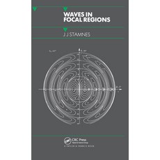(英文圖書) Waves in Focal Regions: Propagation Diffraction and Focusing of Light Sound and Water Waves 精裝版, CRC Press, 英文