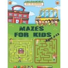 Mazes For Kids Ages 4-12: Maze Activity Book for kids ages 4-6 6-8 & 8-12 Activity Workbook for Gam... 平裝版, Independently Published, 英文