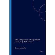 (英文圖書) The Metaphysics of Cooperation: A Case Study of F.D. Maurice 平裝版, Brill, 英文