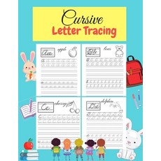 Cursive Letter Tracing: Learn Cursive Alphabet Letters.Cursive writing practice book for kids- Handw... 平裝版, Independently Published, 英文