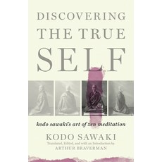 Discovering the True Self: Kodo Sawaki's Art of Zen Meditation 平裝版, Counterpoint LLC, 英語