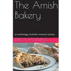 (英文圖書) The Amish Bakery 平裝版, Trellis Publishing, 英文