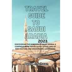 (英文圖書) Travel Guide to Saudi Arabia 2023 平裝版, Independently Published, 英文