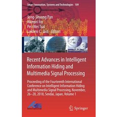 Recent Advances in Intelligent Information Hiding and Multimedia Signal Processing: Proceeding of th... 精裝版, Springer, 英文