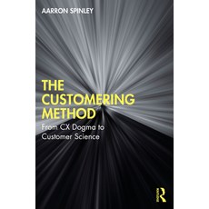 (英文圖書) The Customering Method: From CX Dogma to Customer Science 精裝版, Routledge, 英文