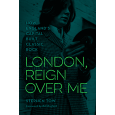 (英文圖書) London Reign Over Me: How England's Capital Built Classic Rock 平裝版, Rowman & Littlefield Publis..., 英文