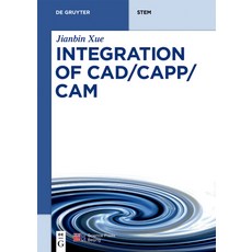 Integration of CAD/CAPP/CAM 平裝版, de Gruyter, 英文