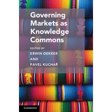 (英文圖書) Governing Markets as Knowledge Commons 平裝版, Cambridge University Press, 英文