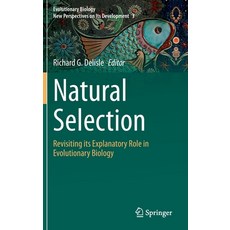 Natural Selection: Revisiting Its Explanatory Role in Evolutionary Biology 精裝版, Springer, 英文