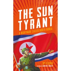 (英文圖書)The Sun Tyrant: A Nightmare Called North Korea 平裝版, Biteback Publishing, 英文