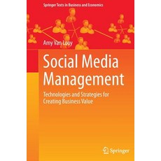 (英文圖書) Social Media Management: Technologies and Strategies for Creating Business Value 平裝版, Springer, 英文