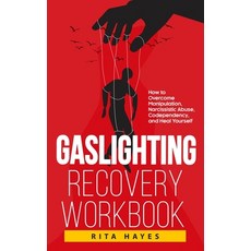 (英文圖書) Gaslighting Recovery Workbook: How to Overcome Manipulation Narcissistic Abuse Codependency... 平裝版, Elevate Publishing LLC, 英文