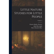 (英文圖書)Little Nature Studies for Little People; Volume 2 平裝版, Legare Street Press, 英文