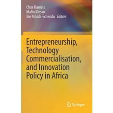 Entrepreneurship Technology Commercialisation and Innovation Policy in Africa 精裝版, Springer, 英文