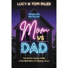 Mom vs. Dad: The Not-So-Serious Guide to the Stuff We're All Fighting about 精裝版, Worthy Books, 英文