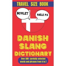 (英文圖書) Danish Slang Dictionary: From A to Z The Essential Guide to Everyday Danish Lingo 平裝版, Independently Published, 英文