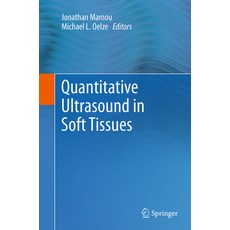 (英文圖書) Quantitative Ultrasound in Soft Tissues 平裝版, Springer, 英文