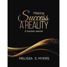Making Success A Reality: A Success Journal 平裝版, Just Write Consulting Inc, 英文