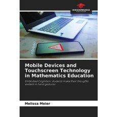 (英文圖書) Mobile Devices and Touchscreen Technology in Mathematics Education 平裝版, Our Knowledge Publishing, 英文