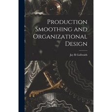 (英文圖書) Production Smoothing and Organizational Design 平裝版, Legare Street Press, 英文