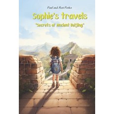 (英文圖書)Sophie's travels: "Secrets of ancient Beijing" 平裝版, Independently Published, 英文