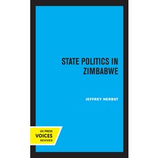 State Politics in Zimbabwe Volume 45 平裝版, University of California Press, 英文