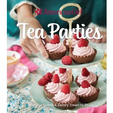 American Girl Tea Parties: Delicious Sweets & Savory Treats to Share: (Kid's Baking Cookbook Cookbo... 精裝版, Weldon Owen, 英文