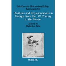 Identities and Representations in Georgia from the 19th Century to the Present 精裝版, Walter de Gruyter, 英文