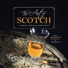 The Art of Scotch: A Regional Sampling of Flavor Profiles 精裝版, Bookbaby, 英文