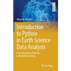 (英文圖書) Introduction to Python in Earth Science Data Analysis: From Descriptive Statistics to Machine... 精裝版, Springer, 英文